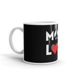 MORE LOVE - Coffee Mug